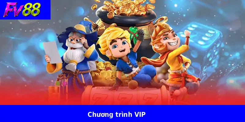Chương trình VIP