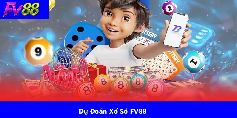 Dự Đoán Xổ Số FV88