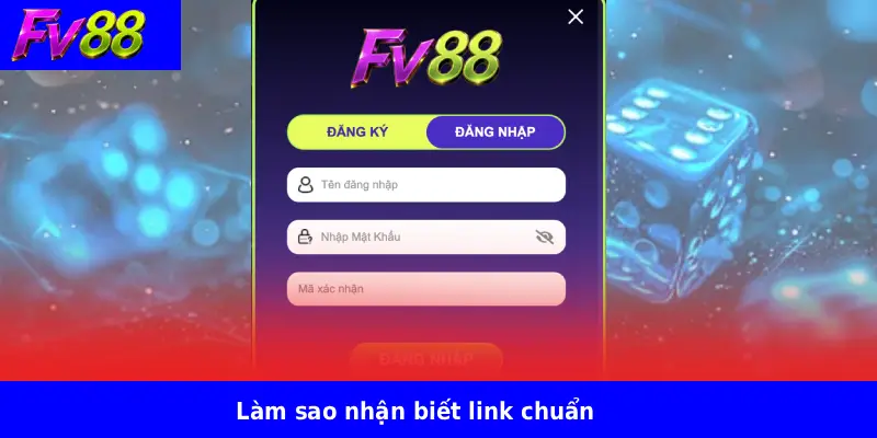 Đăng Ký FV88 1 Làm sao nhận biết link chuẩn
