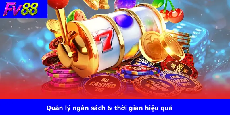 Kinh Nghiệm Xem Đá Gà Trực Tuyến FV88 4 Quản lý ngân sách & thời gian hiệu quả