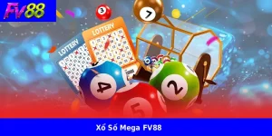 Xổ Số Mega FV88